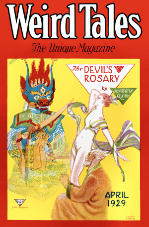 Cover to the April, 1929 issue of Weird Tales by Hugh Rankin