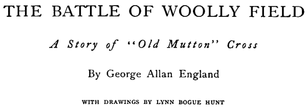 Original title for The Battle of Woolly Field