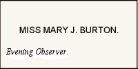 Miss Mary J. Burton Evening Observer